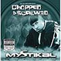 Mystikal - Chopped & Screwed